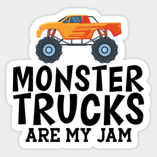 Monster trucks are my jam Sticker